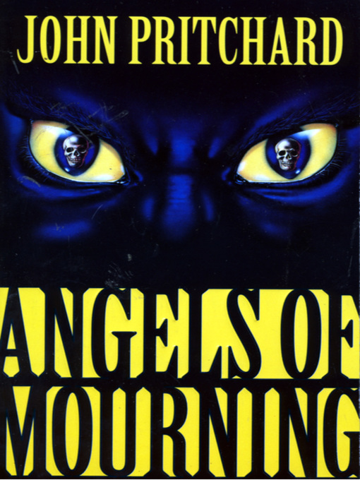 Title details for Angels of Mourning by John Pritchard - Available